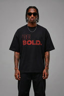 T-Shirt Be Bold Black